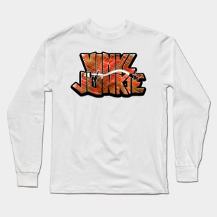 Vinyl Junkie Long Sleeve T-Shirt